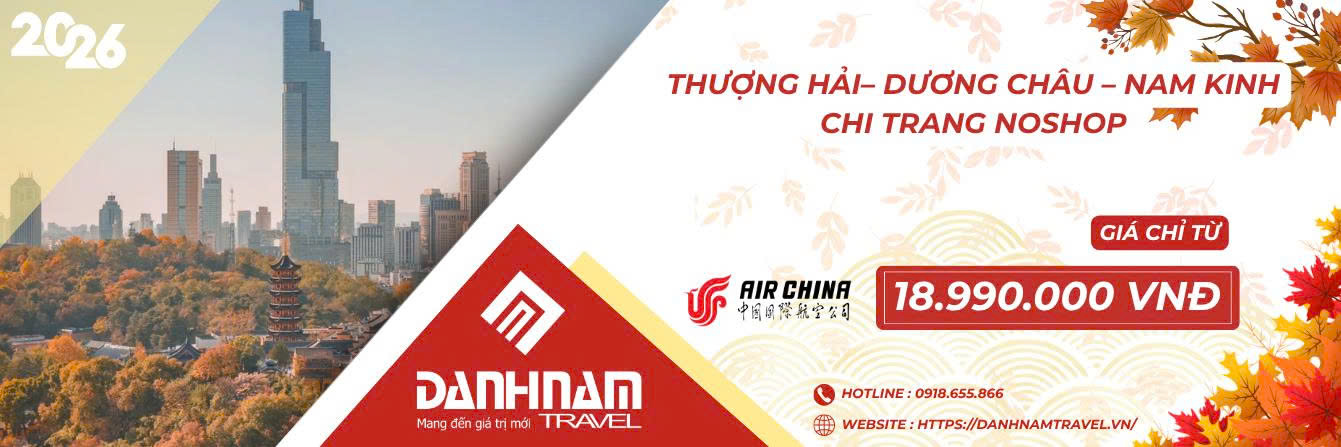 THƯỢNG HẢI - DƯƠNG CHÂU - NAM KINH CHI TRANG