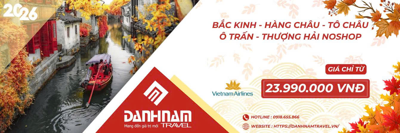 BẮC KINH - HÀNG CHÂU - TÔ CHÂU - Ô TRẤN - THƯỢNG HẢI NOSHOP
