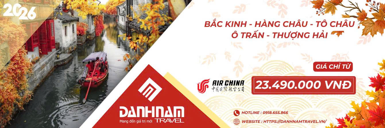 BẮC KINH - HÀNG CHÂU - TÔ CHÂU - Ô TRẤN - THƯỢNG HẢI