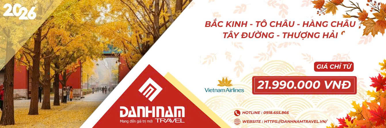 BẮC KINH - TÔ CHÂU - HÀNG CHÂU - TÂY ĐƯỜNG - THƯỢNG HẢI
