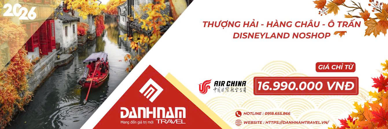 THƯỢNG HẢI- HÀNG CHÂU - Ô TRẤN - DISNEYLAND NOSHOP