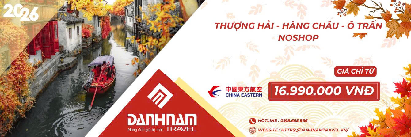 THƯỢNG HẢI - HÀNG CHÂU - Ô TRẤN NOSHOP